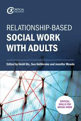 Kapcsolatalapú szociális munka felnőttekkel - Relationship-Based Social Work with Adults