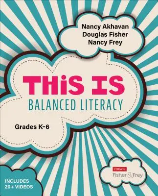 This Is Balanced Literacy, K-6. osztályok - This Is Balanced Literacy, Grades K-6