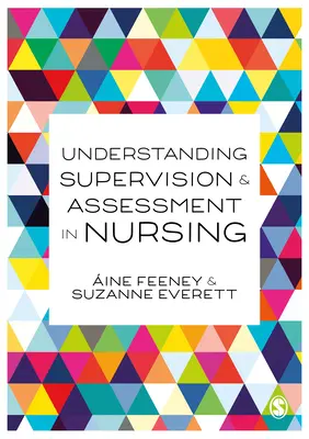 A felügyelet és az értékelés megértése az ápolásban - Understanding Supervision and Assessment in Nursing