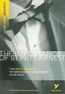 Importance of Being Earnest: York Notes Advanced - minden, amire szükséged van a 2021-es felmérésekre és a 2022-es vizsgákra való felzárkóztatáshoz, tanuláshoz és felkészüléshez. - Importance of Being Earnest: York Notes Advanced - everything you need to catch up, study and prepare for 2021 assessments and 2022 exams