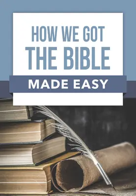 Hogyan kaptuk a Bibliát könnyen érthetően - How We Got the Bible Made Easy