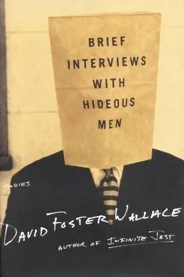 Rövid interjúk förtelmes emberekkel - Brief Interviews with Hideous Men