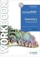 Cambridge Igcse(tm) Chemistry Practical Skills Workbook (Cambridge Igcse(tm) Chemistry Practical Skills Workbook) - Cambridge Igcse(tm) Chemistry Practical Skills Workbook