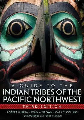 Útmutató a csendes-óceáni északnyugati indián törzsekhez - A Guide to the Indian Tribes of the Pacific Northwest