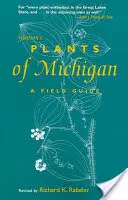 Gleason's Plants of Michigan: A Field Guide