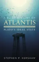 Atlantisz rövid története - Platón ideális állama - Brief History of Atlantis - Plato's Ideal State