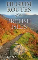 A Brit-szigetek zarándokútjai - Pilgrim Routes of the British Isles