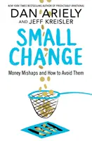 Aprópénz - Pénzügyi balsorsok és hogyan kerüljük el őket - Small Change - Money Mishaps and How to Avoid Them