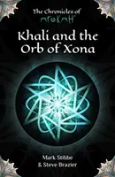 Khali és Xona gömbje - Khali and the Orb of Xona