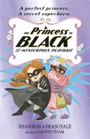 A fekete ruhás hercegnő és a titokzatos játszótér - Princess in Black and the Mysterious Playdate