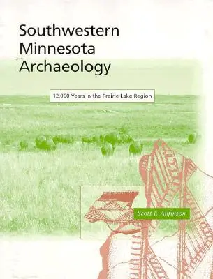 Délnyugat-minnesotai régészet - Southwestern Minnesota Archaelogy