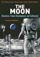 A Hold: Resources, Future Development, and Settlement - The Moon: Resources, Future Development, and Settlement