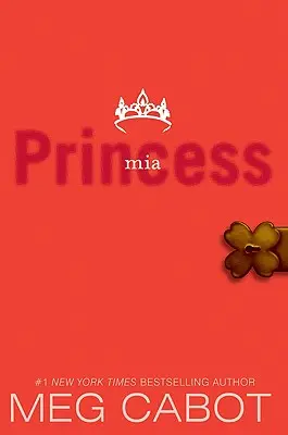 A hercegnői naplók, IX. kötet: Princess MIA - The Princess Diaries, Volume IX: Princess MIA