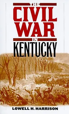 A polgárháború Kentuckyban - The Civil War in Kentucky
