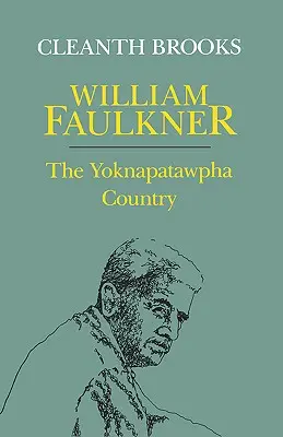 William Faulkner: A Yoknapatawpha országa - William Faulkner: The Yoknapatawpha Country