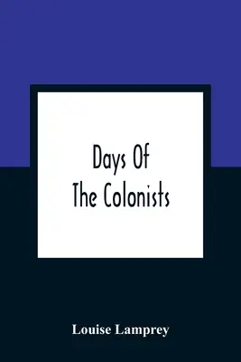 A gyarmatosítók napjai - Days Of The Colonists