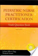 Pediatric Nurse Practitioner Certification Study Question Book