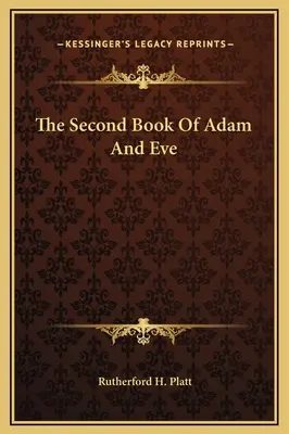 Ádám és Éva második könyve - The Second Book Of Adam And Eve