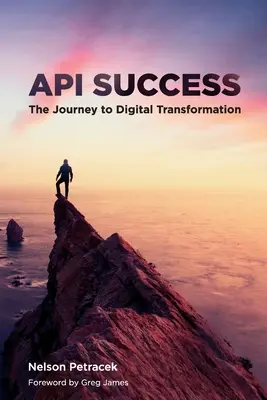 API-siker: A digitális átalakuláshoz vezető út - API Success: The Journey to Digital Transformation