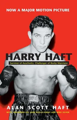 Harry Haft: Auschwitz túlélője, Rocky Marciano kihívója - Harry Haft: Survivor of Auschwitz, Challenger of Rocky Marciano