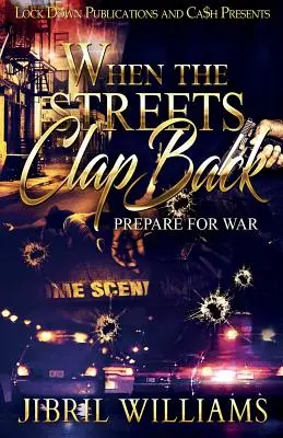 When the Streets Clap Back: Prepare for War - When the Streets Clap Back: Prepare For War