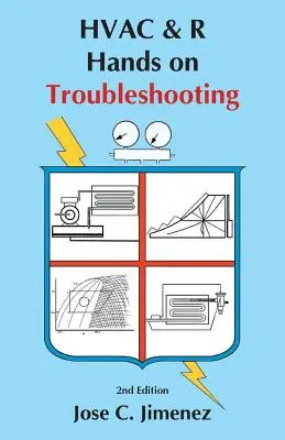 HVAC & R: Kézi hibaelhárítás 2. kiadás - HVAC & R: Hands on Troubleshooting 2nd Edition