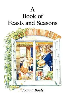 Ünnepek és évszakok könyve - Book of Feasts and Seasons