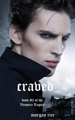 Craved (A vámpírnaplók 10. könyve) - Craved (Book #10 in the Vampire Journals)