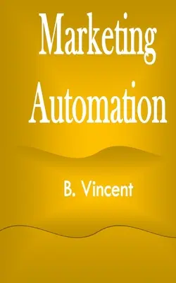 Marketing automatizálás - Marketing Automation