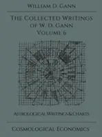 W.D. Gann összegyűjtött írásai - 6. kötet - Collected Writings of W.D. Gann - Volume 6