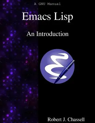 Emacs Lisp - bevezetés - Emacs Lisp - An Introduction