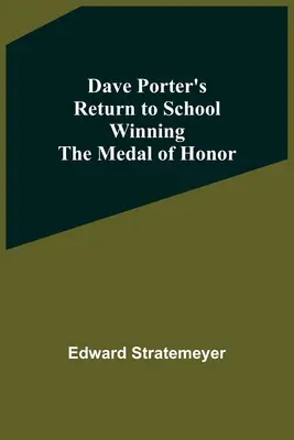 Dave Porter visszatérése az iskolába és a Becsületrend elnyerése - Dave Porter'S Return To School Winning The Medal Of Honor