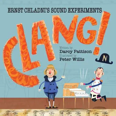 Clang! Ernst Chladni hangkísérletei - Clang!: Ernst Chladni's Sound Experiments