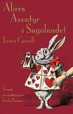 Alices ventyr i Sagolandet: Alice kalandjai Csodaországban svédül - Alices ventyr i Sagolandet: Alice's Adventures in Wonderland in Swedish