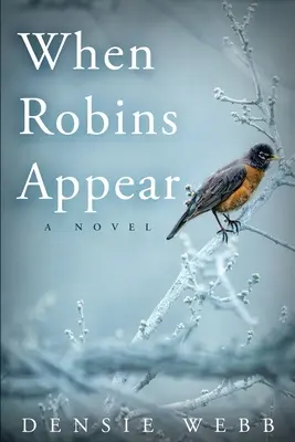 When Robins Appear Appear - When Robins Appear