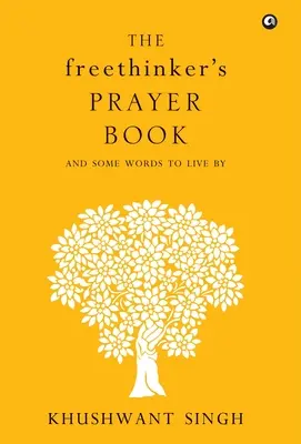 A szabadgondolkodók imakönyve - The Freethinker'S Prayer Book