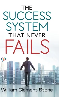 A sikerszisztéma, amely sosem vall kudarcot - The Success System that Never Fails