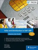 Értékesítés és forgalmazás az SAP Erp-ben: Üzleti felhasználói kézikönyv - Sales and Distribution in SAP Erp: Business User Guide