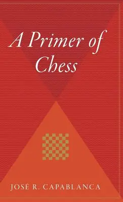 A sakkozás alapjai - A Primer of Chess