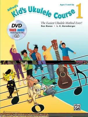 Alfred's Kid's Ukulele Course 1: The Easiest Ukulele Method Ever!, Könyv, DVD & Online Video/Audio - Alfred's Kid's Ukulele Course 1: The Easiest Ukulele Method Ever!, Book, DVD & Online Video/Audio