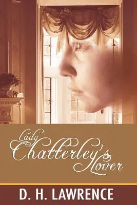 Lady Chatterley szeretője - Lady Chatterley's Lover