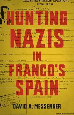 Nácivadászat Franco Spanyolországában - Hunting Nazis in Franco's Spain