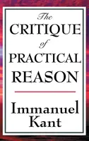 A gyakorlati ész kritikája - The Critique of Practical Reason