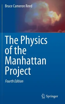 A Manhattan-projekt fizikája - The Physics of the Manhattan Project