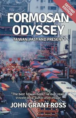 Formosai Odüsszeia: Tajvan, múlt és jelen - Formosan Odyssey: Taiwan, Past and Present