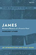 James: James: Bevezetés és tanulmányi útmutató - James: An Introduction and Study Guide