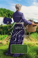 Egy amish otthon: Négy novella - An Amish Home: Four Novellas