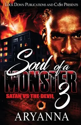 Egy szörnyeteg lelke 3: A sátán az ördög ellen - Soul of a Monster 3: Satan vs. The Devil