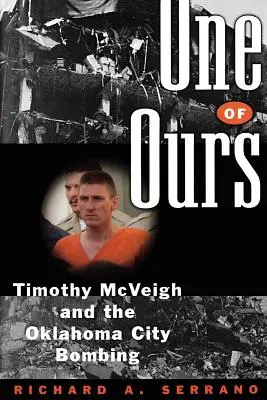 One of Our: Timothy McVeigh és az oklahomai robbantás - One of Ours: Timothy McVeigh and the Oklahoma City Bombing