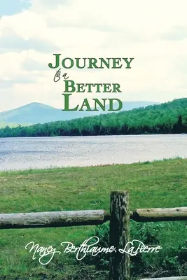 Utazás egy jobb földre - Journey to a Better Land